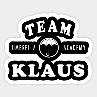 umbrella academy - TEAM KLAUS Sticker